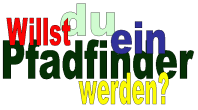 Willst du ein Pfadfinder werden