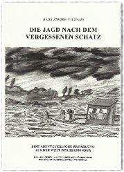 Buchtitel - Die Jagd nach dem vergessenen Schatz